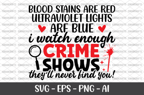 Blood Stains Are Red, Ultraviolet Lights Are Blue