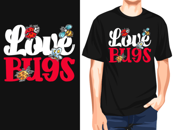 Charming I Love Bugs, Lady Bug Vector T-Shirt Design