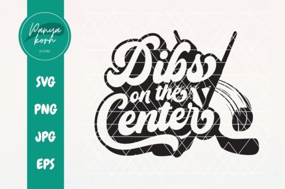 Dibs on the Center: A Versatile Graphics and T-Shirt Designs Asset