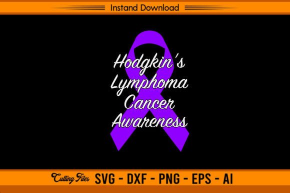 Hodgkin's Lymphoma Cancer Awareness Graphics for T-Shirt Designs