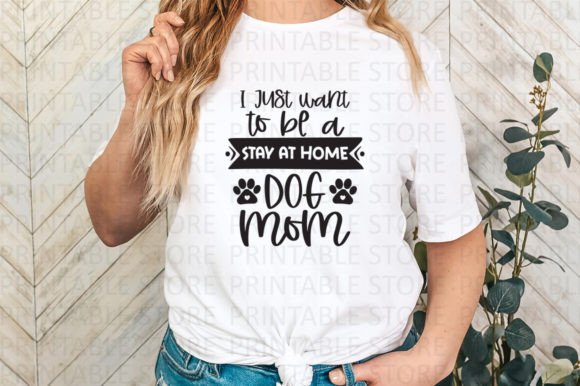 I Just Want to Be a Stay at Home Dog SVG for T-Shirt Designs