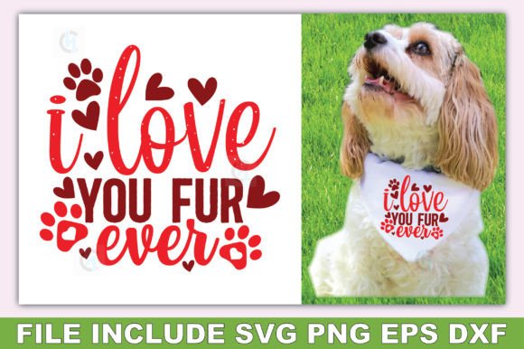 I Love You Fur Ever: A Perfect Graphic for T-Shirt Designs