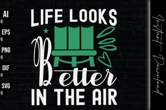 Life Looks Better in the Air: A Versatile T-Shirt Design